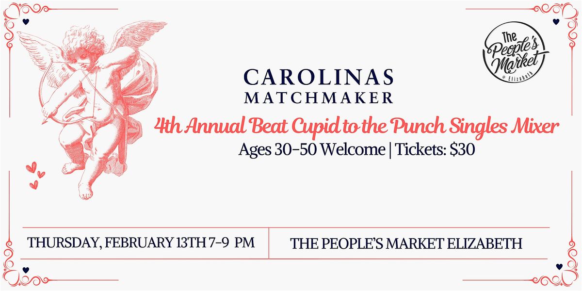 4th Annual Beat Cupid to the Punch Carolinas Matchmaker Singles Mixer