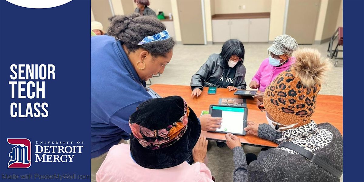 FREE SENIOR TECH CLASS @ University of Detroit Mercy