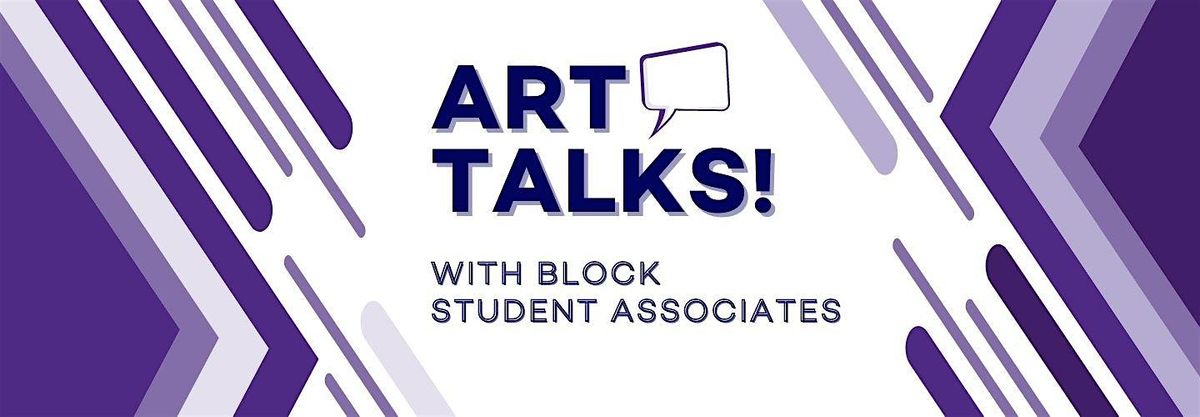 Art Talks! The Block Collects and the 2024-2025 Student Acquisition
