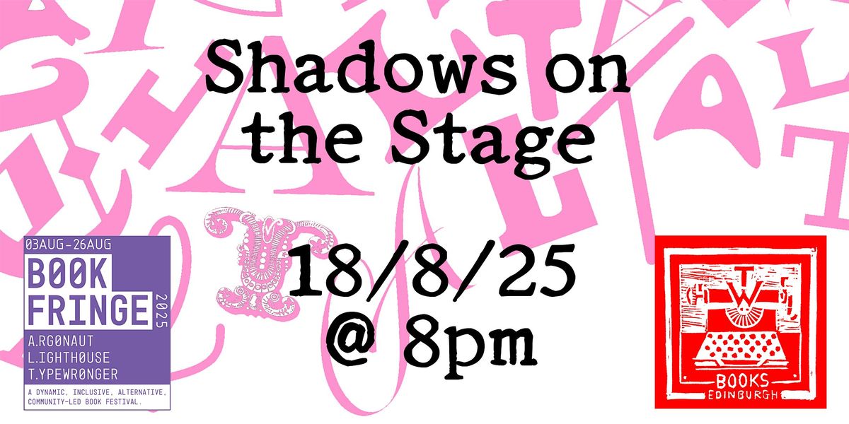 Shadows on the Stage