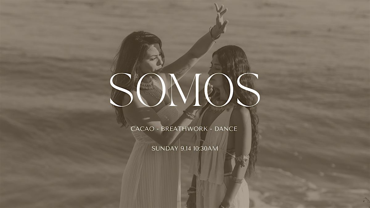 SOMOS Cacao Ceremony