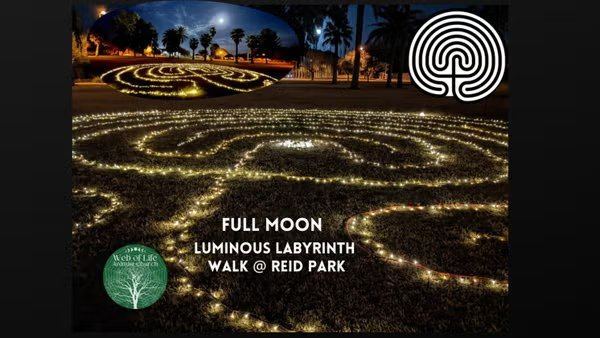 Full Moon Luminous Labyrinth Walk- @ Tucson's Reid Park