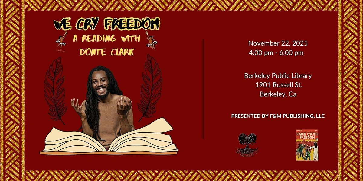 We Cry Freedom, A Reading with Dont\u00e8 Clark