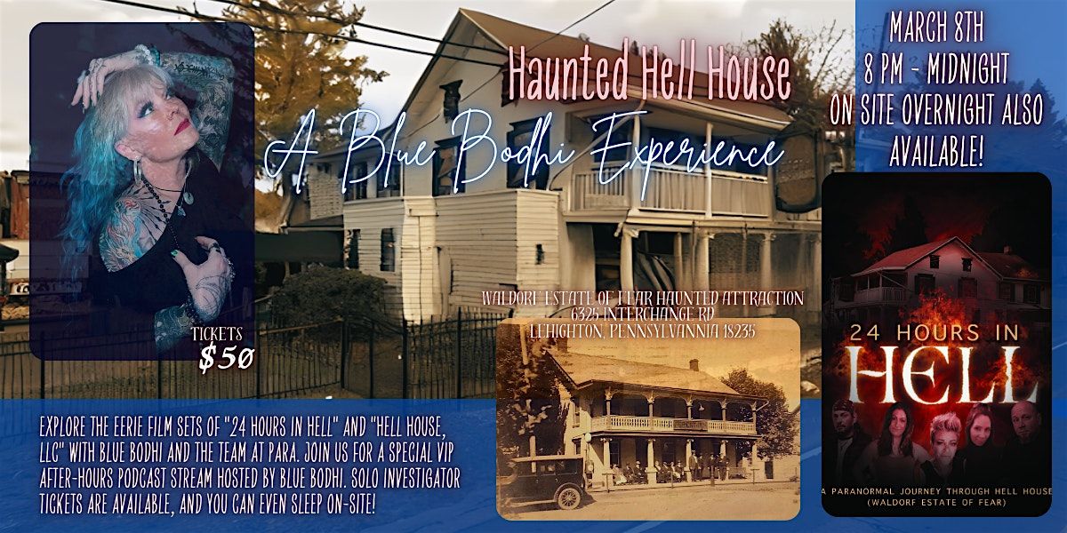 Haunted Hell House: A Blue Bodhi Experience