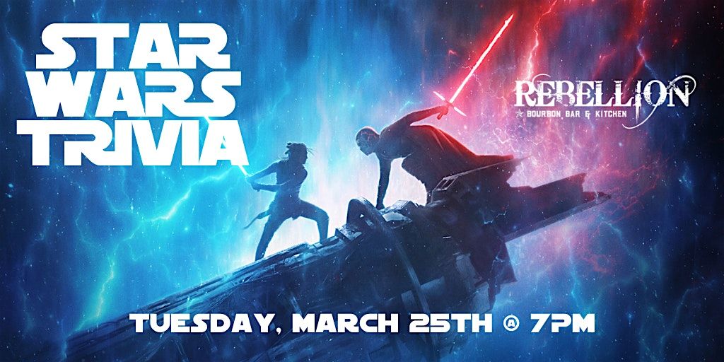 Star Wars Trivia at Rebellion Bourbon Bar & Kitchen (Leesburg)