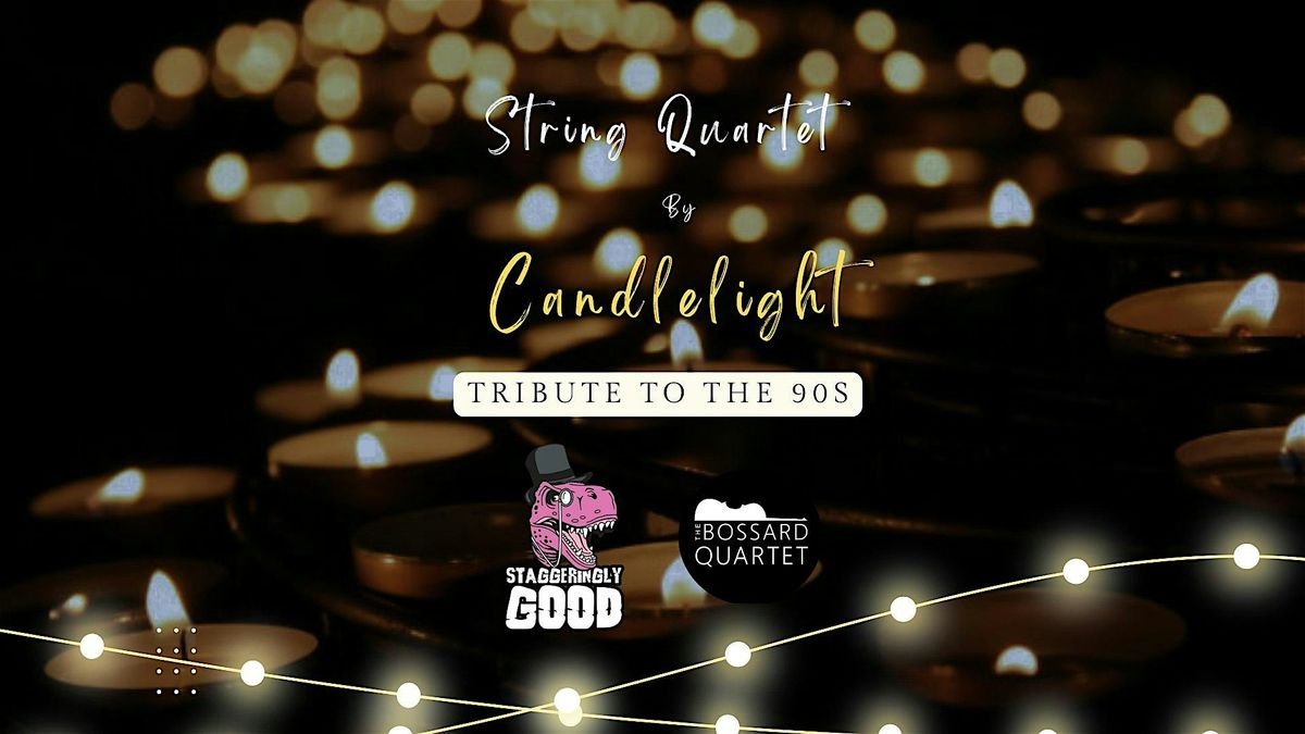 String Quartet by Candlelight in Portsmouth (Tribute to the 90s)