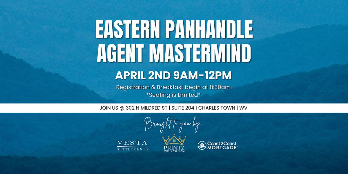 EASTERN PANHANDLE AGENT MASTERMIND