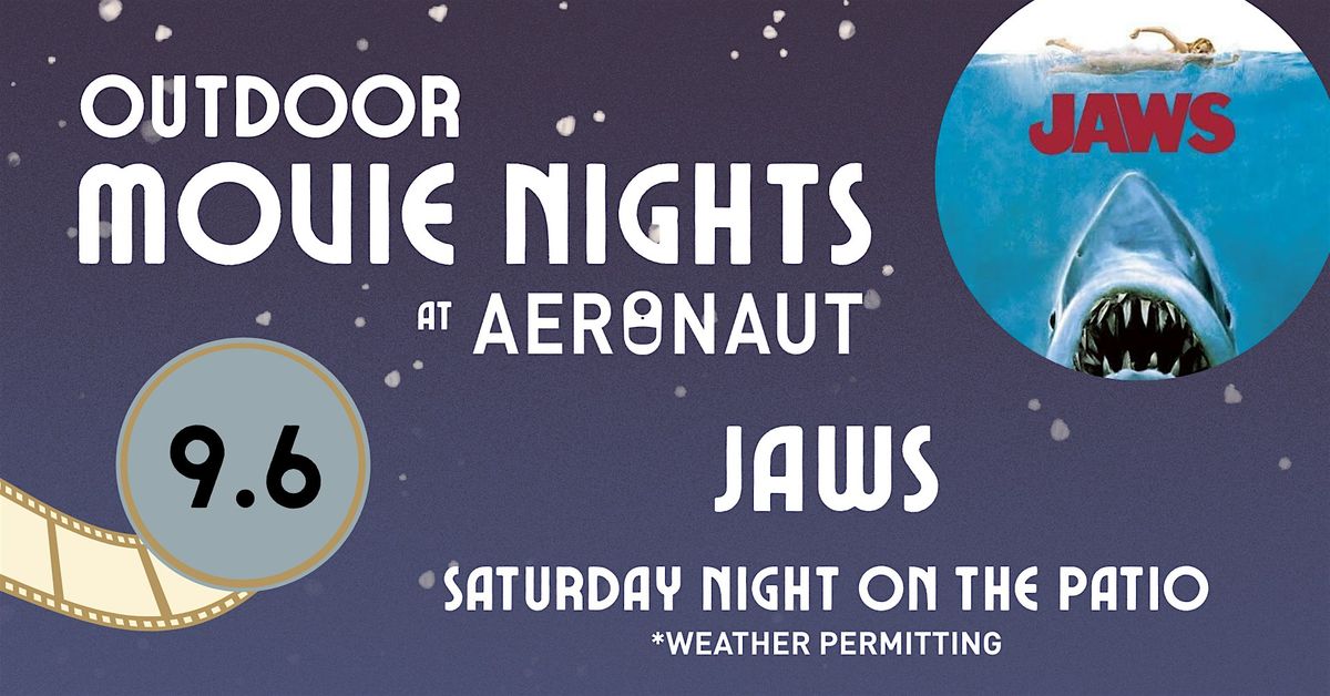 Outdoor Movie Nights at Aeronaut: JAWS