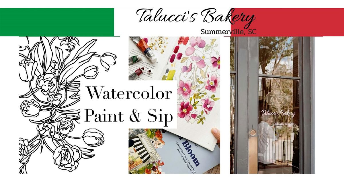 Watercolor Paint & Sip at Talucci's Bakery in Summerville