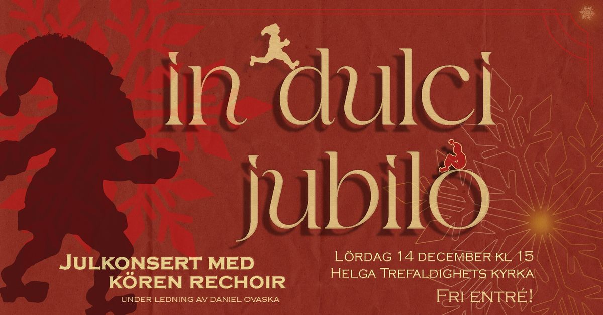 In Dulci Jubilo | Julkonsert med k\u00f6ren ReChoir