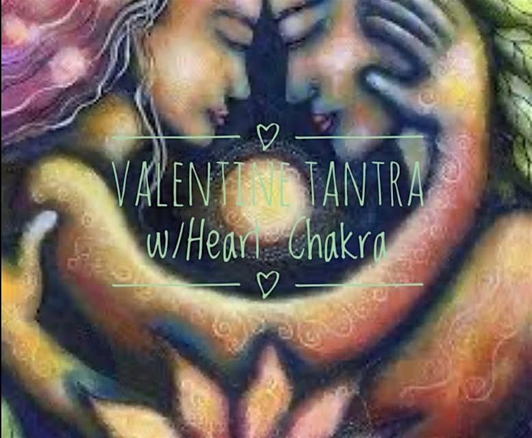 Valentine Tantra w\/Heart Chakra