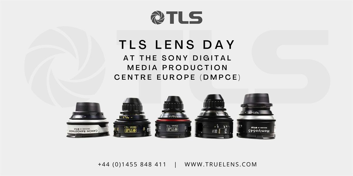 TLS Lens Day at the Sony Digital Media Production Centre Europe (DMPCE)