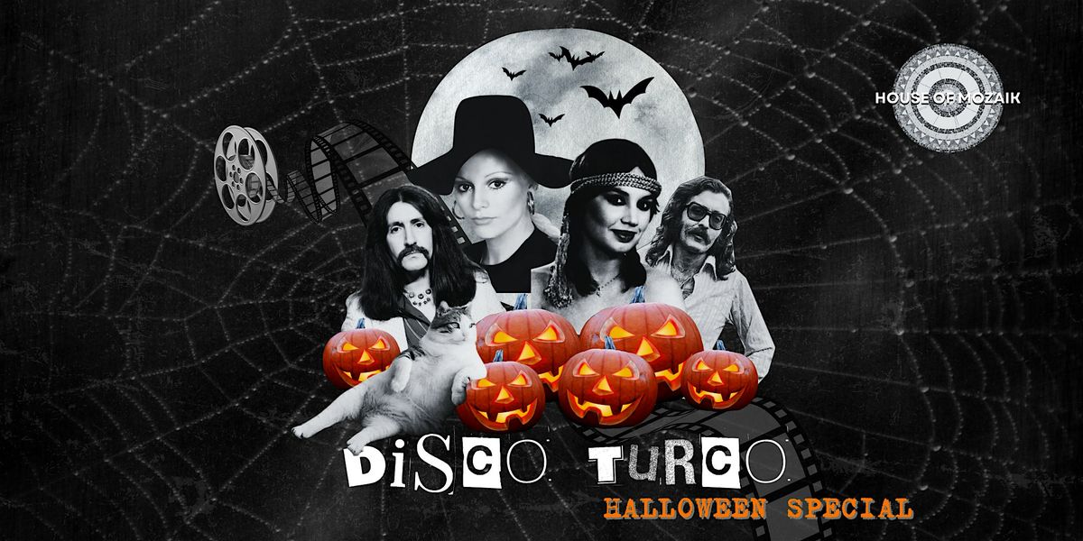 \u2728Disco Turco: Halloween Special \u2728