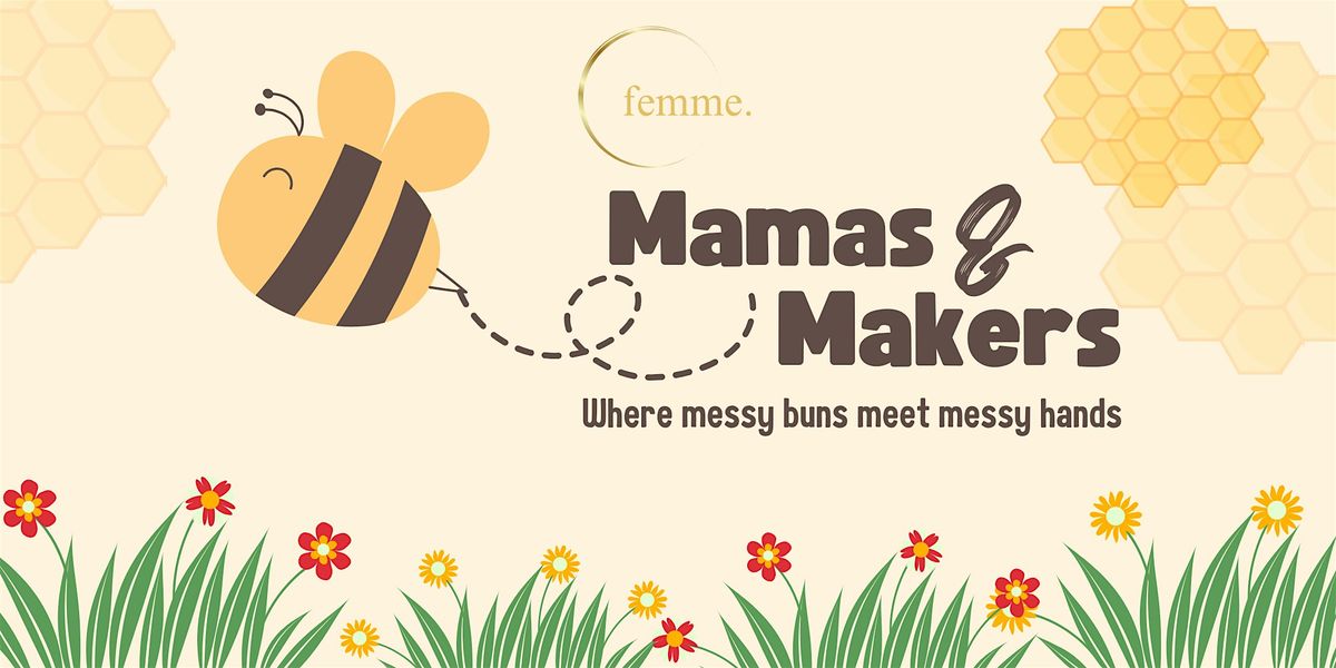 Mamas & Makers