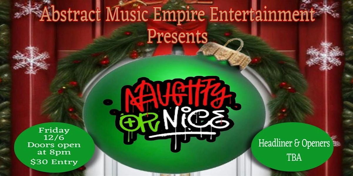 Abstract Music Empire Entertainment Presents Naughty or Nice