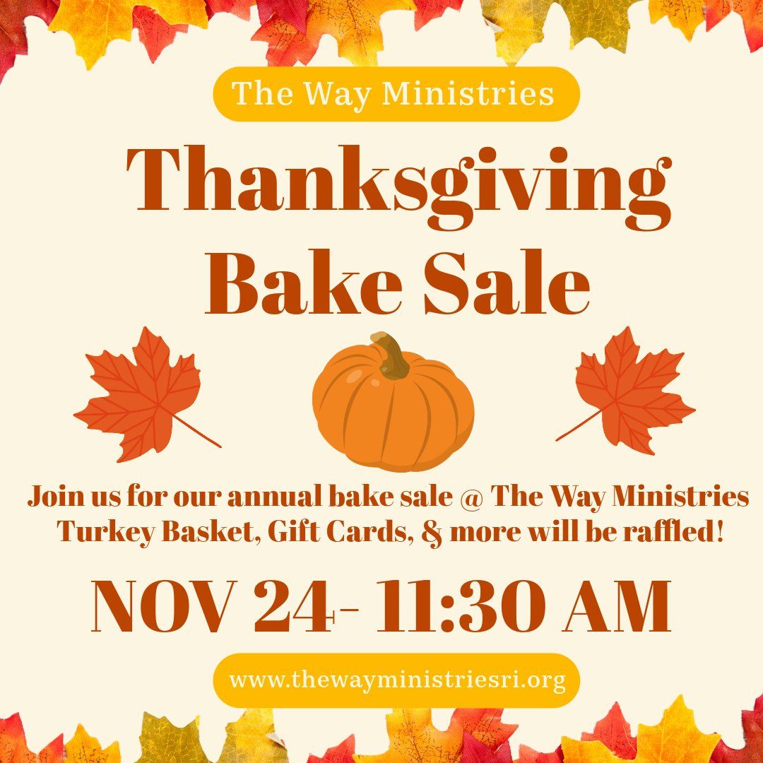 Bake Sale & Raffle @ The Way Ministries - 11:30 AM