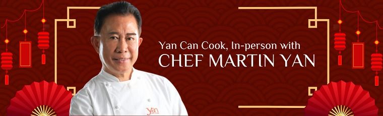 Yan Can Cook Live with Chef Martin Yan