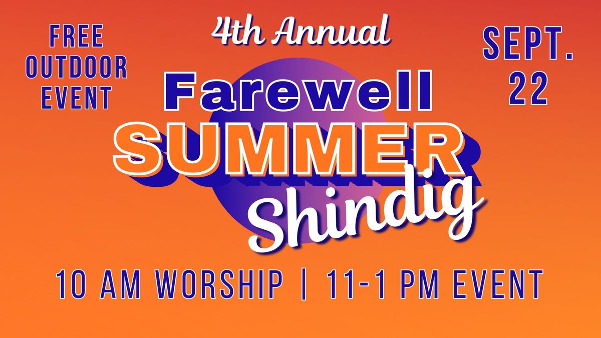 4th Annual Farewell Summer Shindig