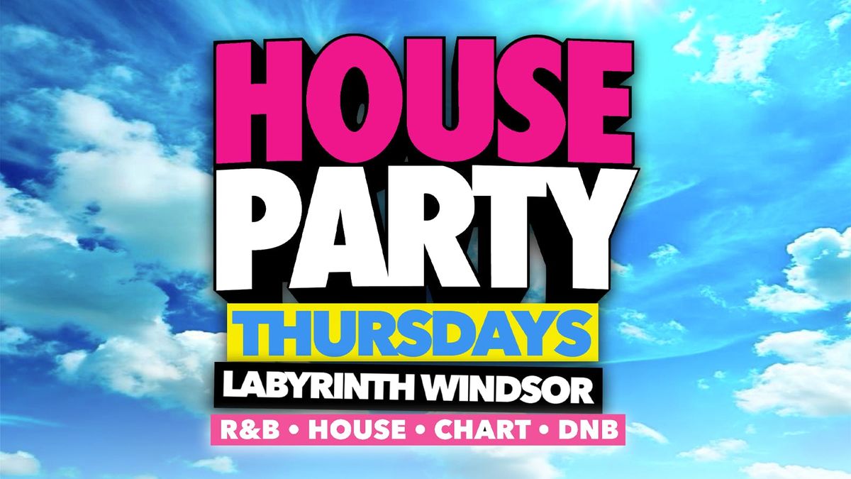 House Party Thursdays - Labyrinth Windsor