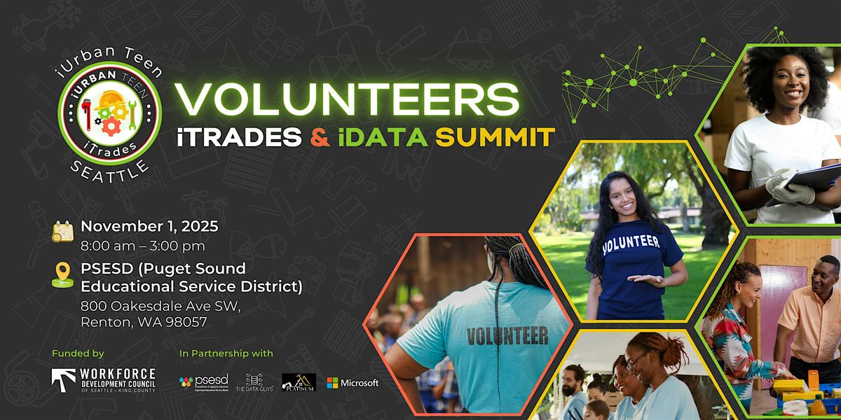 Volunteers for iTrades & iData Summit!