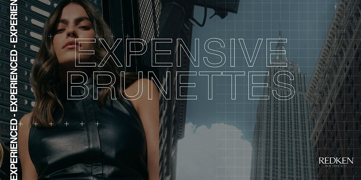REDKEN CANADA  - Redken Express  EXPENSIVE BRUNETTES 1\/2 jr  \/PM