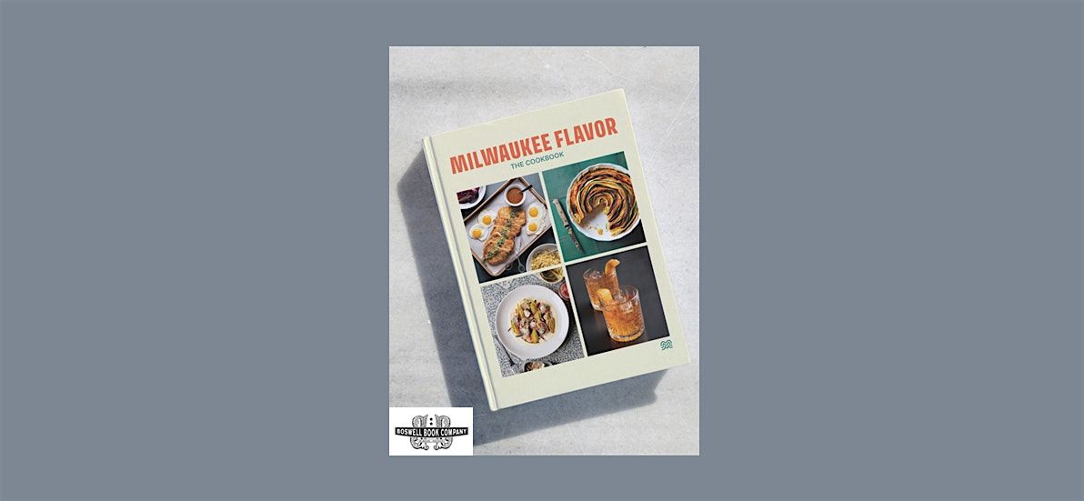 Milwaukee Flavor: The Cookbook: The Event