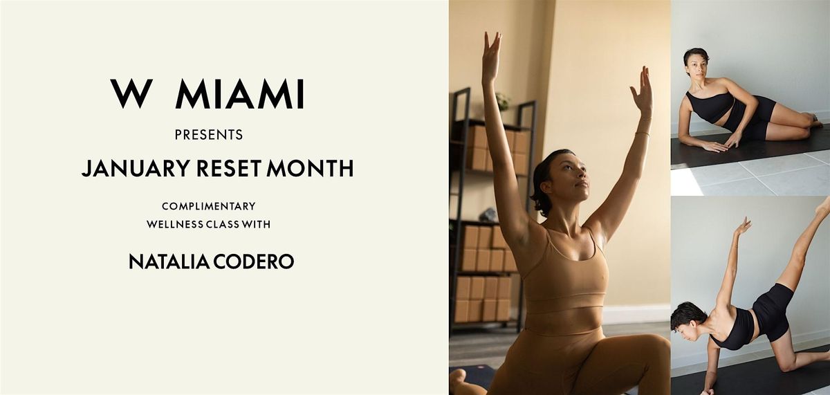 W Miami January Reset Month Class with Ballet Flow by Artist in Motion