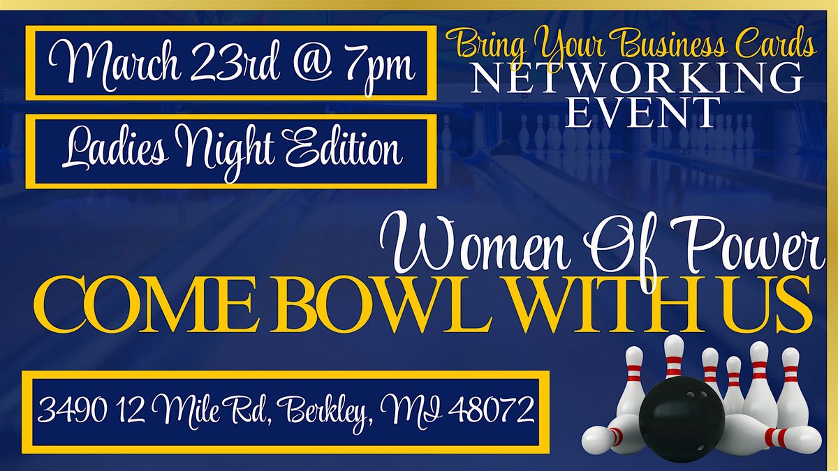 Women of Power | Bowling Networking Event