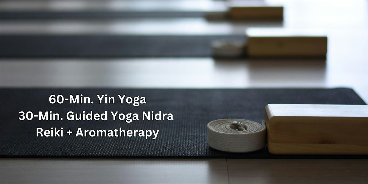 Yin Yoga + Yoga Nidra *Full Moon *90-Min.