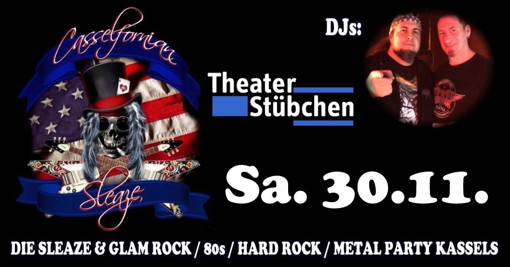 Casselfornian Sleaze im Theaterst\u00fcbchen - Kassels Sleaze & Glam Party in neuer Location