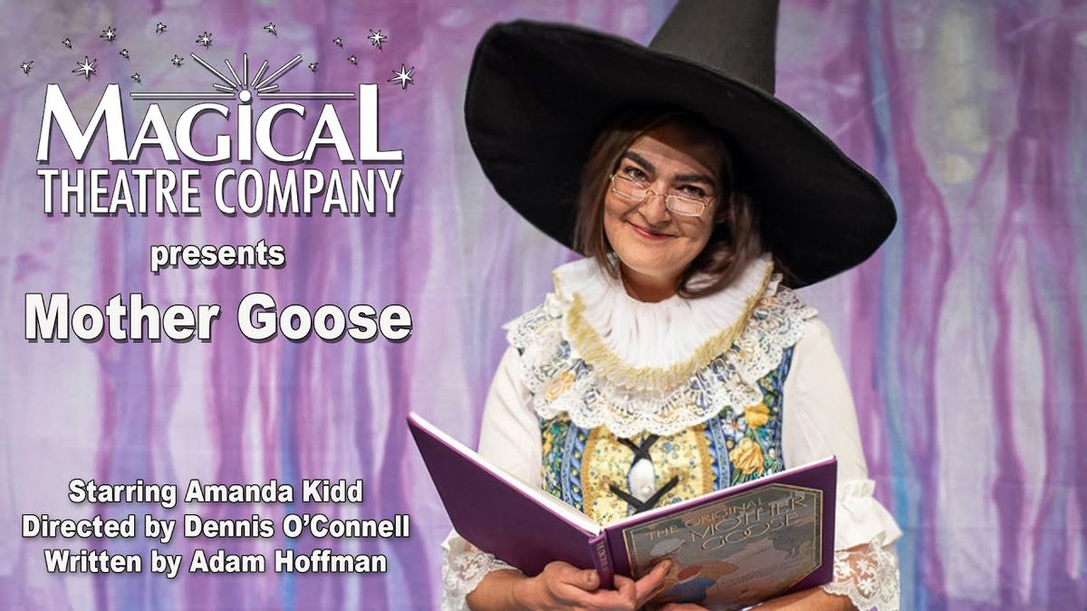 Magical Theater Company: Mother Goose