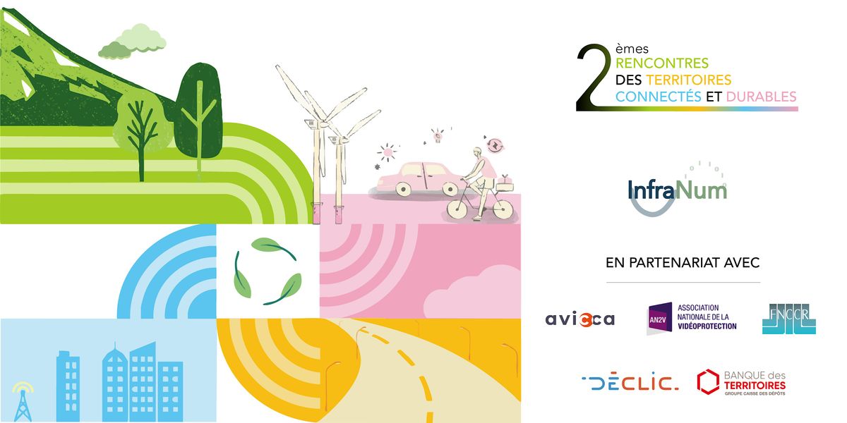 LES 2\u00c8MES RENCONTRES DES TERRITOIRES CONNECT\u00c9S & DURABLES