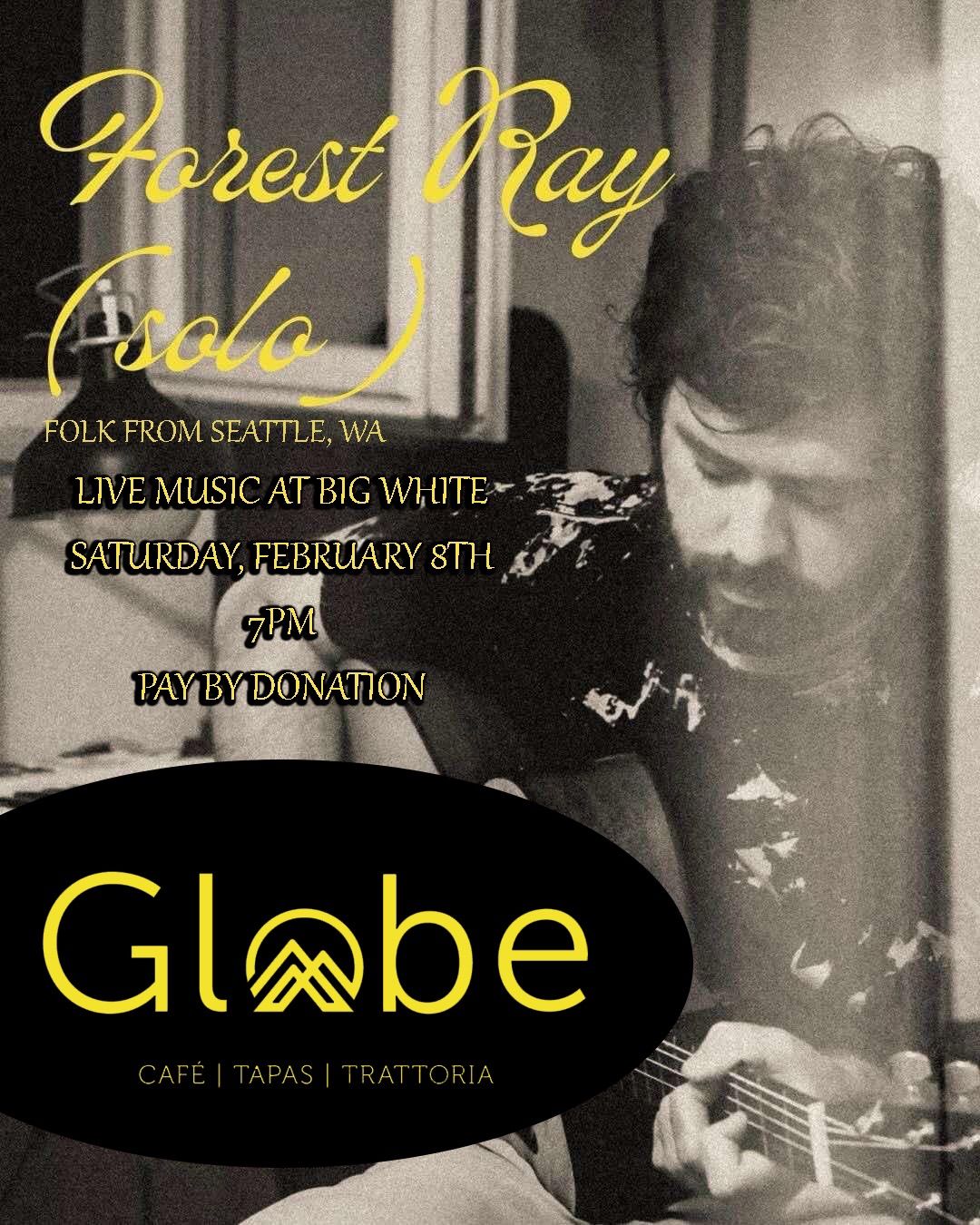 Forest Ray Live at Globe (Big White)