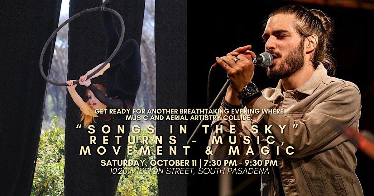\u201cSongs in the Sky\u201d Returns \u2013 Music, Movement & Magic