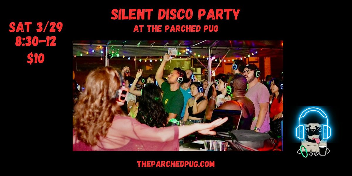 Silent Disco Party at The Parched Pug