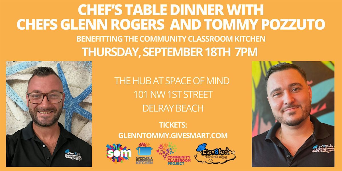 Chef's Table Dinner with Chefs Glenn Rogers & Tommy Pozzuto
