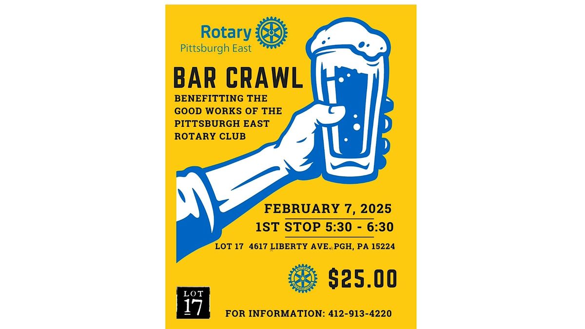 PGH East Rotary - BE THE CHANGE- Bar Crawl