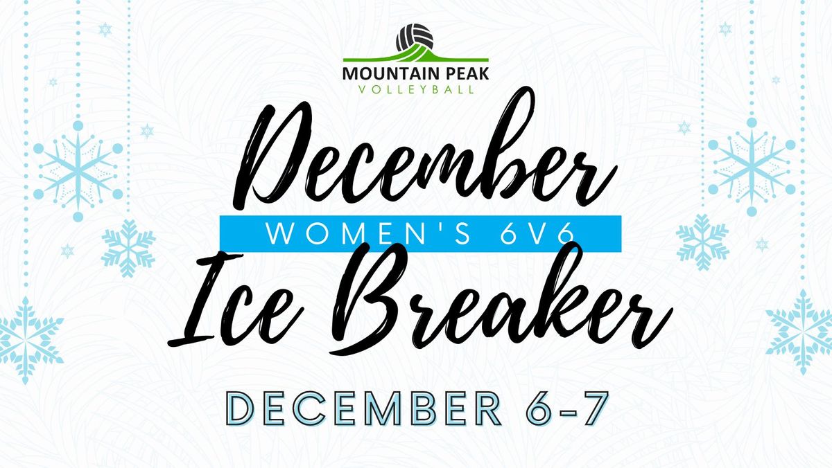 December Ice Breaker - Women's 6v6 Volleyball Tournament