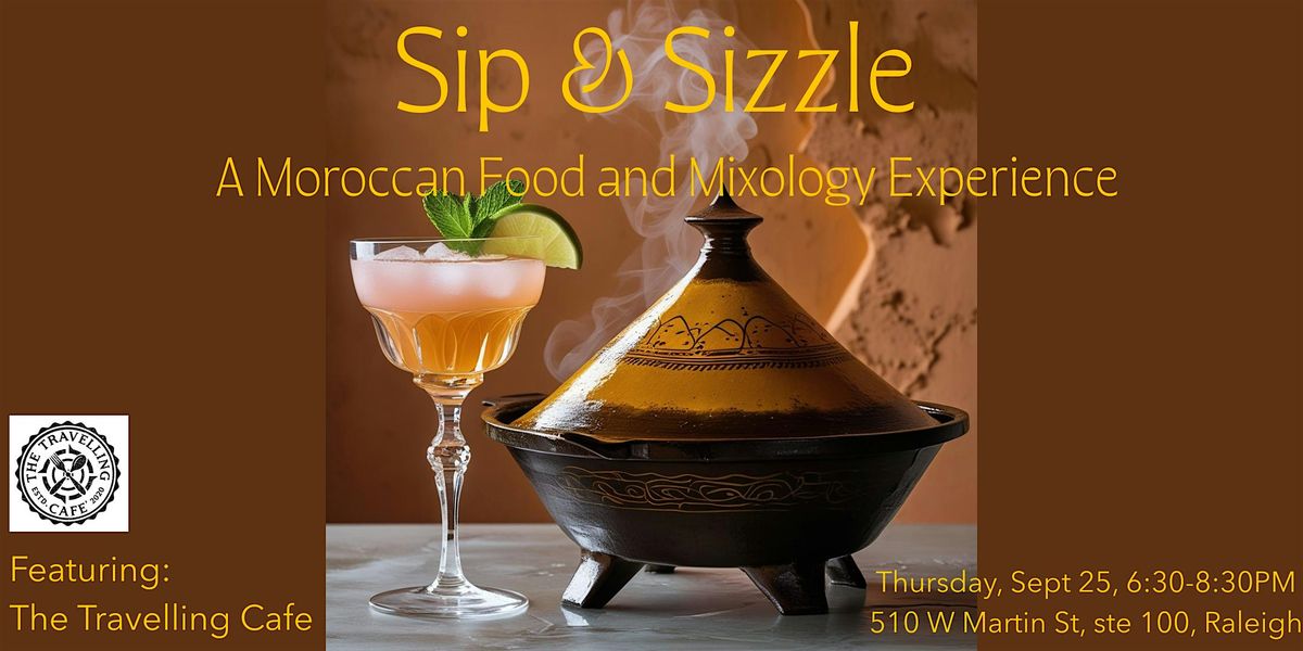 Sip and Sizzle: A Moroccan Food and Mixology Experience
