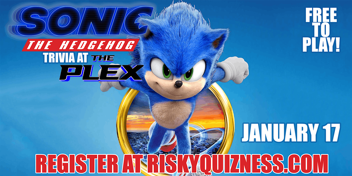 Sonic the Hedgehog Trivia at the Plex! Free to Play!