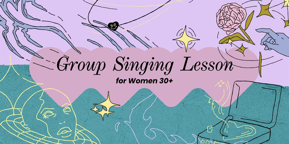 Group Singing Lesson - Women 30+