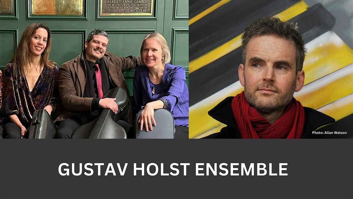 The Gustav Holst Ensemble | Mozart & Faure Piano Quartets