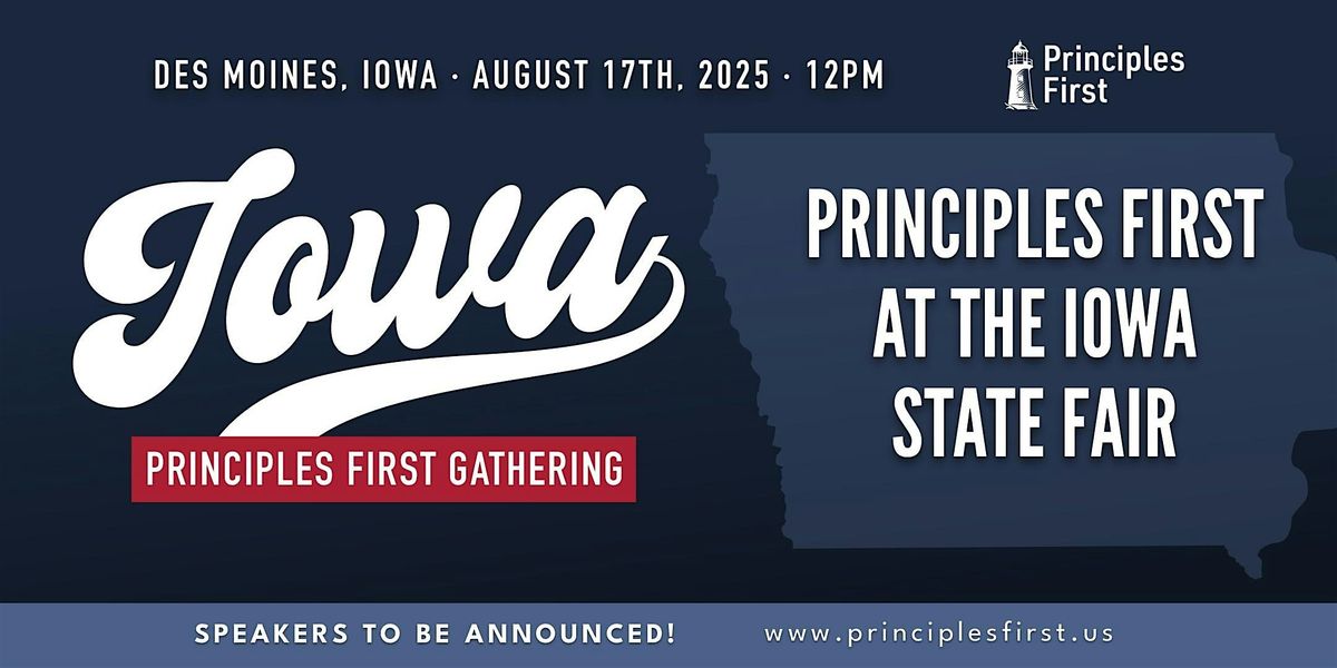 Principles First Lunch & Rally: Iowa State Fair