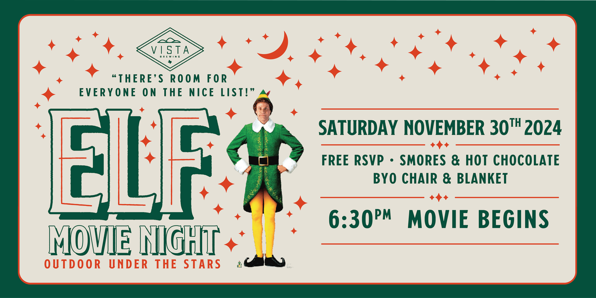 Vista Brewing Movie Under the Stars: ELF