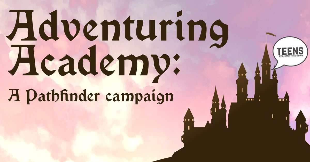 Adventuring Academy: a Pathfinder campaign