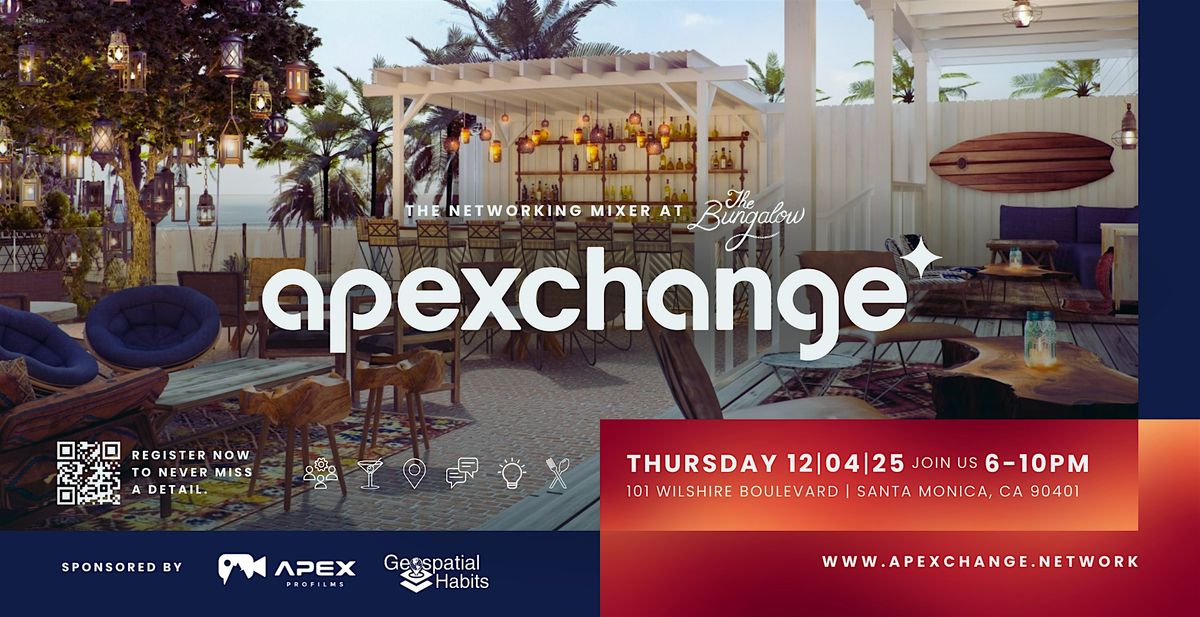 Apexchange The Networking Mixer Santa Monica