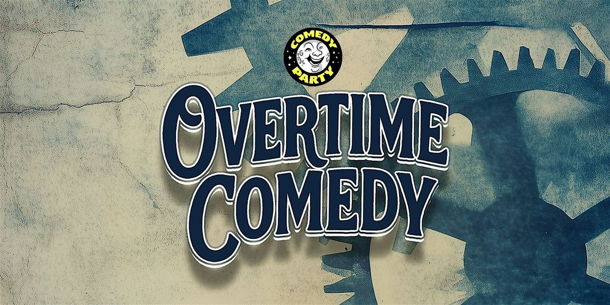 Overtime Comedy @ The Substation