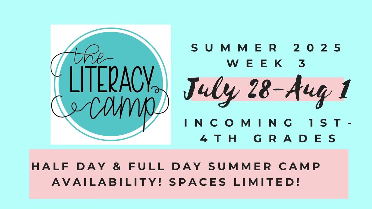 The Literacy Camp 2025 Week 3, July 28-Aug 1, 2025