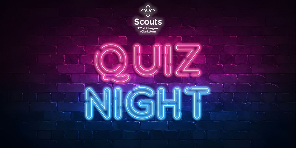 121st Glasgow Scout Group - Family Quiz Night (26\/10\/24)