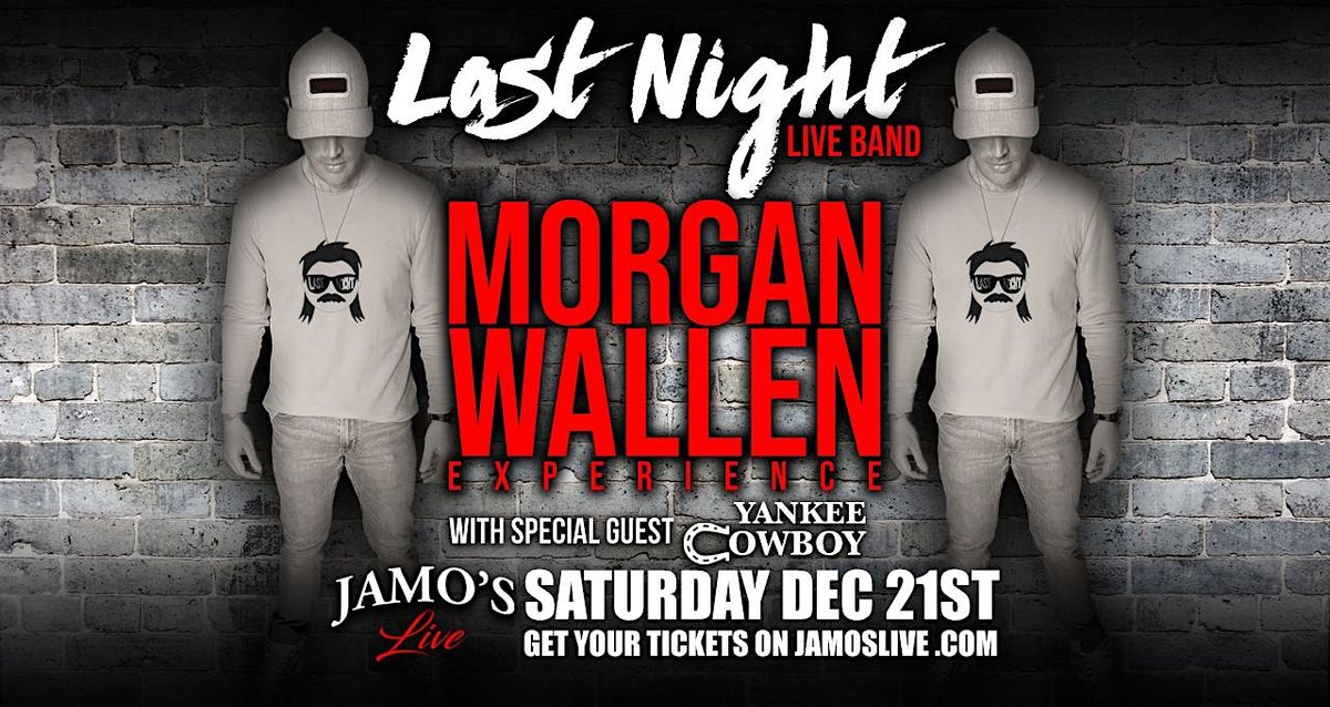 Morgan Wallen Tribute Band Last Night w Special Guest Yankee Cowboy at Jamo's Live